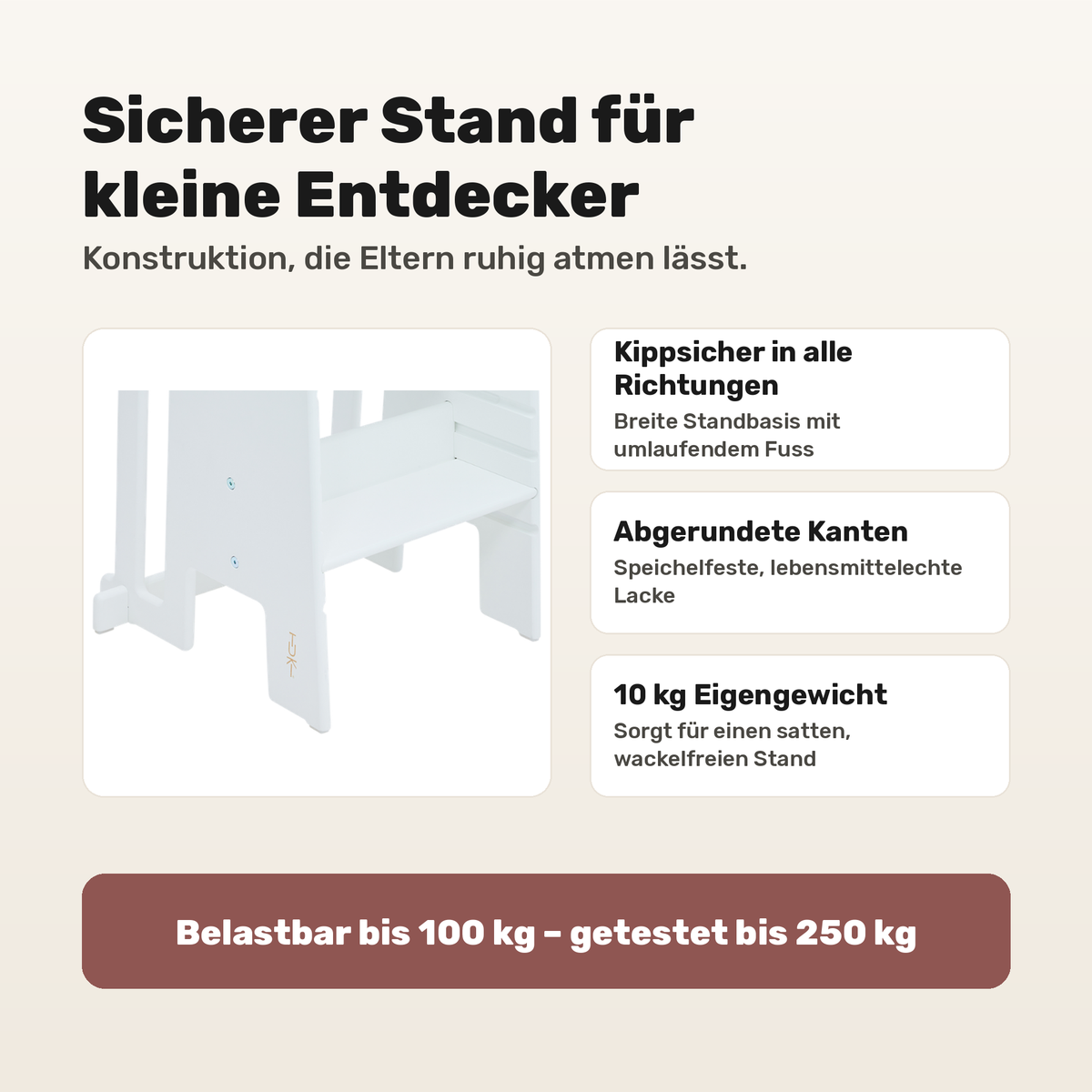 Tuki Lernturm White: kippsichere Standbasis, abgerundete Kanten, belastbar bis 100 kg