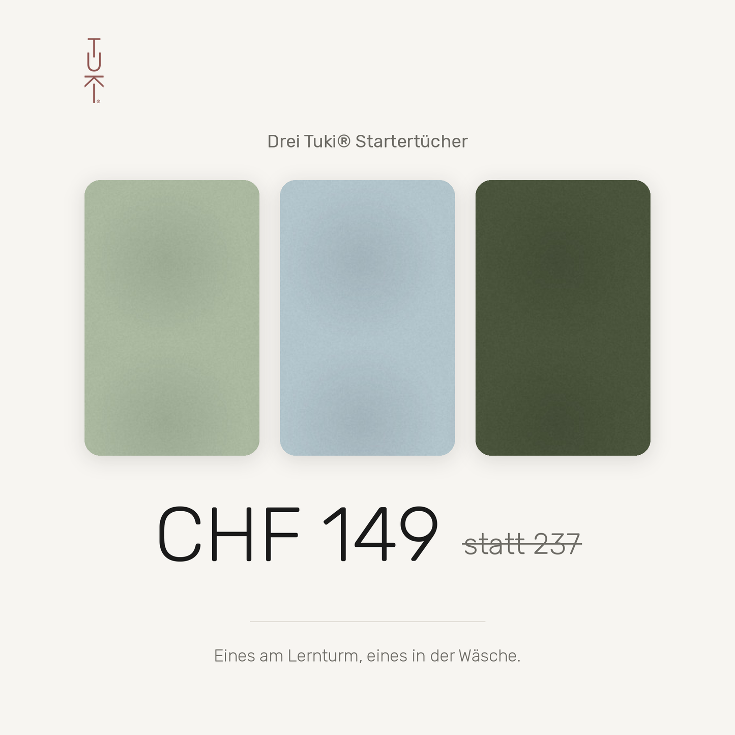 Drei Tuki Startertücher für CHF 149 statt 237